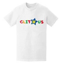Load image into Gallery viewer, Clit&#39;R&#39;Us T-Shirt
