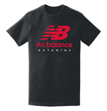 Load image into Gallery viewer, No Balance T-Shirt

