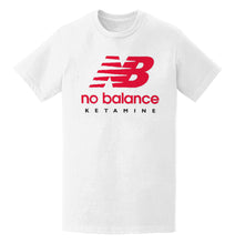 Load image into Gallery viewer, No Balance T-Shirt
