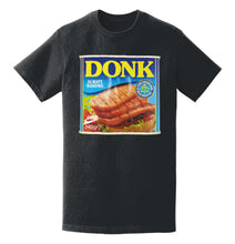 Load image into Gallery viewer, SPAM Donk T-Shirt
