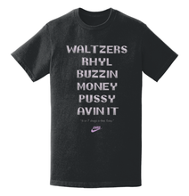 Load image into Gallery viewer, Waltzers Rhyl Buzzin Money Pussy T-Shirt
